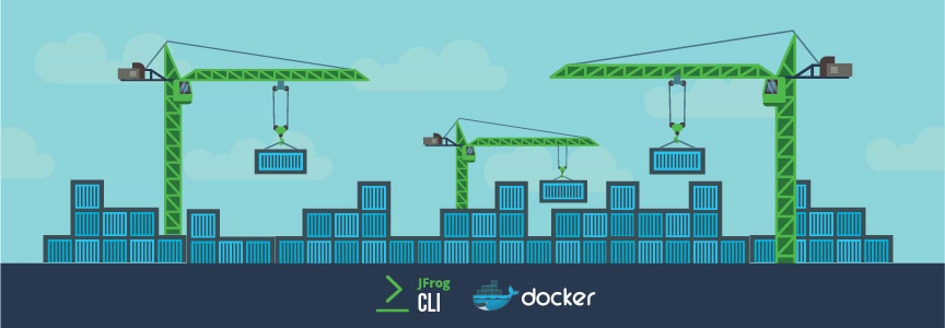 Manage Your Docker Builds with JFROG CLI in 5 Easy Steps!