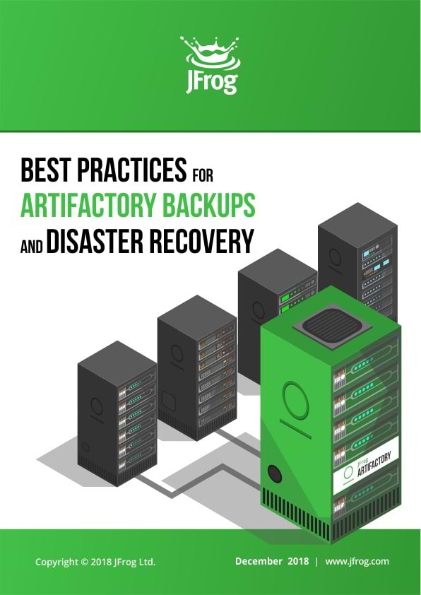 Best Practices for Artifactory Backups and Disaster Recovery