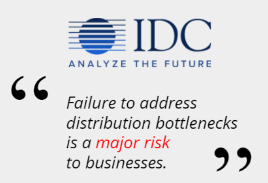 IDC: "Failure to adress distribution bottlenecks is a major risk to business"