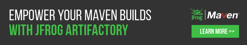 Empower your Maven builds with Artifactory