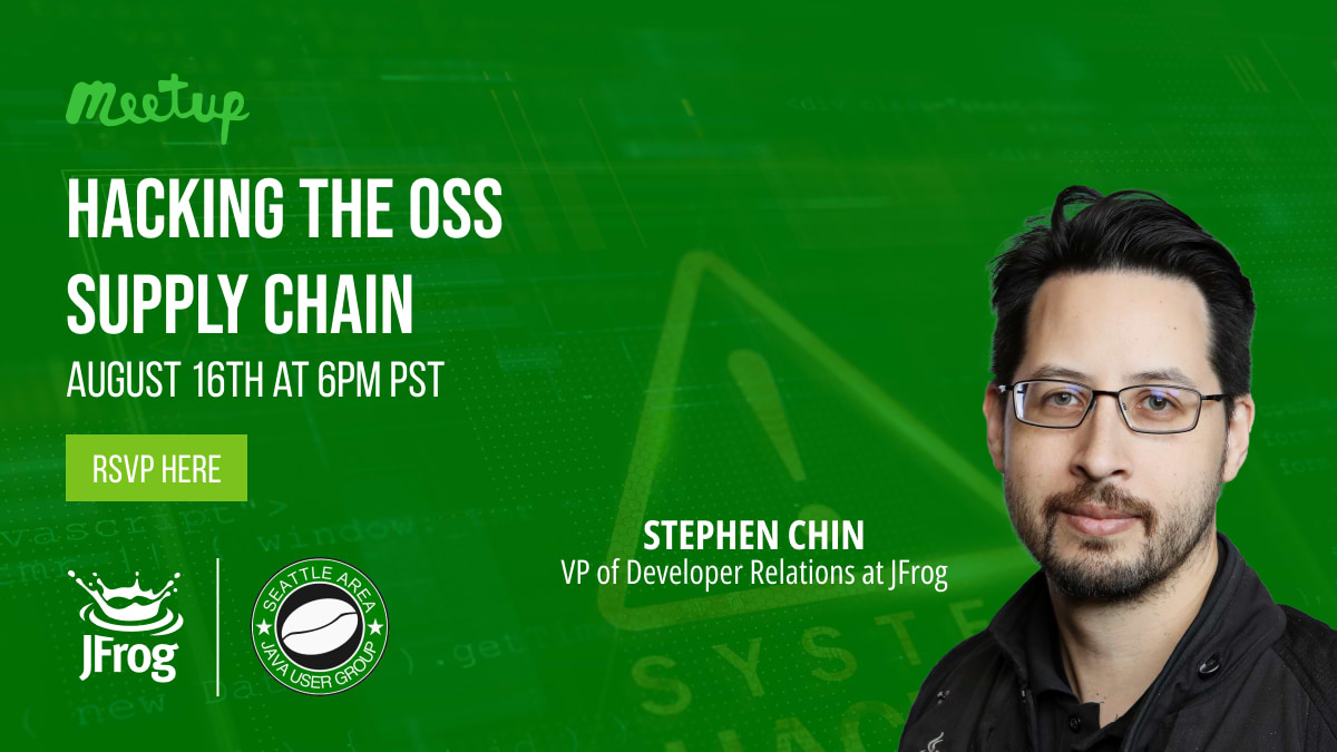 Hacking the OSS Supply Chain with Steve Chin @ the Seattle JUG Meetup
