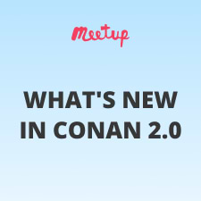 What’s New in Conan 2.0 @ Core C++ TLV