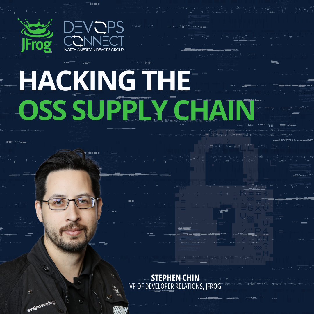 Hacking the OSS Supply Chain @ NADOG DevOps Connect 2023 – San Jose