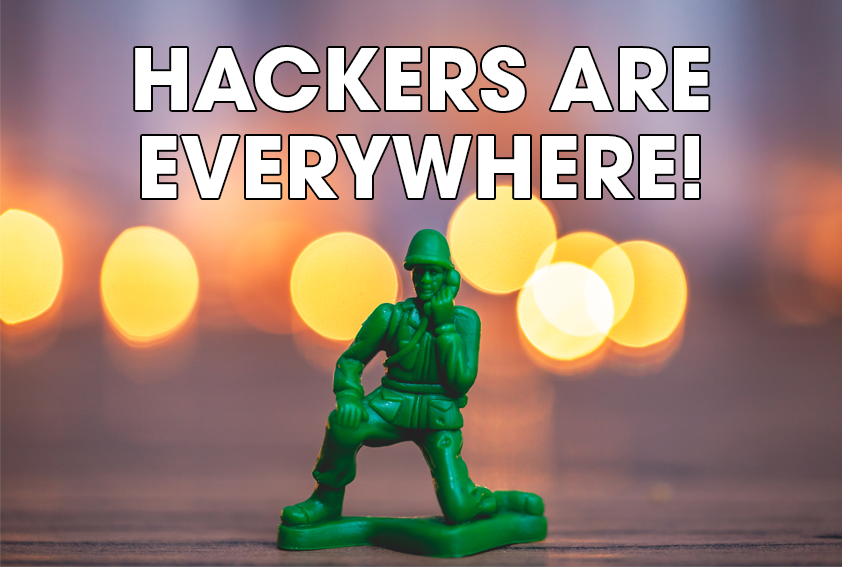 Hacking attacks ARE everywhere